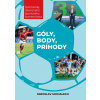 Góly, body, príhody - Miroslav Michalech