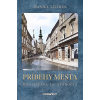 Príbehy mesta. Bratislava 20. storočia - Daniel Luther