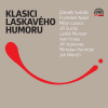 Klasici laskavého humoru - František Nepil, Miroslav Horníček, Milan Lasica, Zdeněk Svěrák, Jan Werich, Jiří Voskovec, Jiří Suchý, Ivan Kraus, Luděk Munzar (mp3 audiokniha)