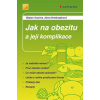 Jak na obezitu a její komplikace (Štěpán Svačina, Alena Bretšnajdrová)