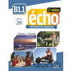 Écho B1.1: Livre de l'élève - Jacques Pécheur, Jacky Girardet