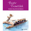 Bratr František - Mester Gerhard
