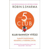 Klub ranních vítězů (Robin S. Sharma)(Pevná)