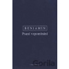 Psani vzpomínání - Walter Benjamin