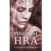 Poslední hra - autor neuvedený