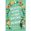 A Witch's Guide to Fake Dating a Demon [Hawley Sarah] (Glimmer Falls #1)