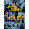 Jen jsme šli kolem - Jiří Hrabě