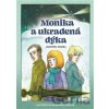 Monika a ukradená dýka - Jaromír Jindra