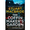 The Coffinmaker´s Garden (Stuart MacBride)