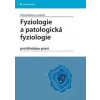 Fyziologie a patologická fyziologie pro klinickou praxi - Rokyta Richard