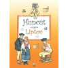 Huncút v regióne Liptov
