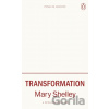 Transformation - Mary Shelley