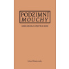 Podzimní mouchy aneb Žena z dávných dob