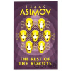 The Rest of The Robots - Isaac Asimov