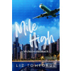 Mile High – Vrchol v oblakoch (Liz Tomforde)