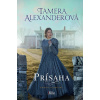Prísaha - Tamera Alexander