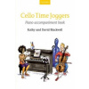 Cello Time Joggers Piano Accompaniment Book (David Blackwell,Kathy Blackwell)(Noty)