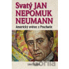 Svatý Jan Nepomuk Neumann - Luboš Y. Koláček