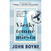 Všetky temné miesta (John Boyne)