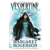 Vespertine - Rogerson Margaret