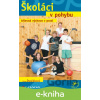 E-kniha Školáci v pohybu - Hana Dvořáková
