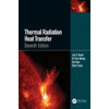 Thermal Radiation Heat Transfer (Howell,John R. (University of Texas,Austin,USA),Menguc,M. Pinar (Ozyegin Universities,Istanbul,Turkey),Kyle Daun,Siegel,Robert (Heat Transfer Consultant,Shaker Heights