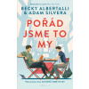Pořád jsme to my (Adam Silvera, Becky Albertalli)
