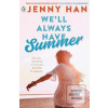 We´ll Always Have Summer (Jenny Hanová)