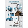 The Cabin at the End of the World - G. Paul Tremblay