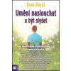 Umění naslouchat a být slyšet