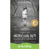 E-kniha Domov pre neobyčajné deti slečny Peregrinovej - Ransom Riggs