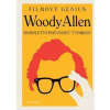 Woody Allen - Kompletní průvodce tvorbou - Bailey Jason