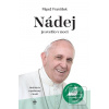 Nádej je svetlo v noci (Jorge Mario Bergoglio)