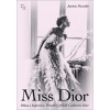 Miss Dior - Justine Picardie