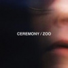 Ceremony - Zoo / Vinyl [LP]