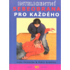 Pernercká Soňa: Inteligentní sebeobrana pro každého (Koncepce knížky vychází z principů moderních bojových systémů, tzv. 