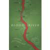Blood River: Vintage Voyages