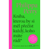 Kniha, kterou by si měl přečíst každý, koho máte rádi - Philippa Perry - online doručenie