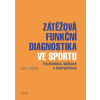 Zátěžová funkční diagnostika ve sportu
