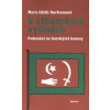 V albánských výšinách: Putování za horskými kmeny - Mary Edith Durhamová