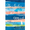 The Seeker and the Monk - Scott, Sophfronia, Taylor, Barbara Brown