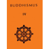 Buddhismus IV