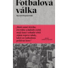 Fotbalová válka - Kapuściński Ryszard