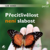 Přecitlivělost není slabost - Ilse Sand - online doručenie