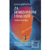 Za horizontom udalostí:… (Lucia Lackovičová)