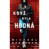 Když byla hodná - Michael Robotham