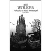Pohádka o bledé Princezně a jiné prózy - Jiří Wolker