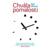 Chvála pomalosti - Carl Honoré