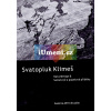 Svatopluk Klimeš. NaturDesign & | PhDr. Anna Vartecká a PhDr. Marie Klimešová
