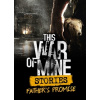 This War of Mine: Stories - Father's Promise DLC